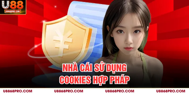 Nhà cái sử dụng cookies hợp pháp
